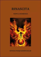 Rinascita , di Nunzia Pasquadibisceglie, 2014, Youcanprint
