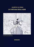 La fortuna degli asini di Giuseppe Cultrera, 2019, Youcanprint