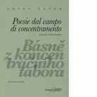 Poesie dal campo di concentramento Ediz ceca e italiana di Josef Capek