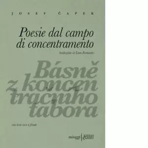 Poesie dal campo di concentramento Ediz ceca e italiana di Josef Capek
