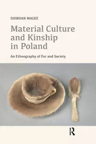 Material Culture And Kinship In Poland