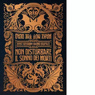 Non disturbare il sonno dei morti