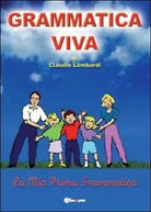Grammatica viva di Claudio Lombardi, 2012, Youcanprint