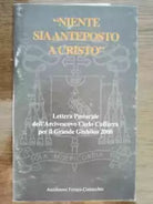 Niente sia anteposto a cristo - C. Caffara - Arcidiocesi ferrara - 1999 - AR