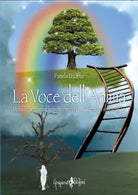 La voce dell anima Metodo per curare le ferite interiori ascoltando le verit d