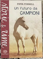 Un futuro da campioni di Pippa Funnell