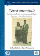 Terra ancestrale. La diaspora ellenica contemporanea in Italia tra prima e secon