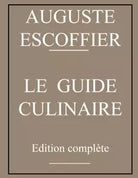 Guide culinaire d Auguste Escoffier