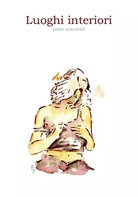 Luoghi interiori di Paolo Simoncini, 2016, Youcanprint