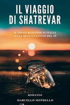 Il viaggio di Shatrevar di Marcello Mondello, 2015, Youcanprint