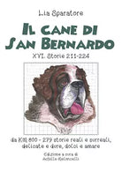 Il cane di San Bernardo XVI. Storie 211-224, da km 800, 279 storie reali e surre