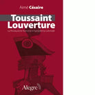 TOUSSAINT LOUVERTURE E I GIACOBINI NERI di C saire Aim