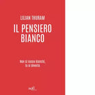 Il pensiero bianco di Lilian Thuram