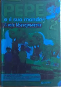 Pepe e il suo mondo 2 libroquaderno linguaggi di Aa vv