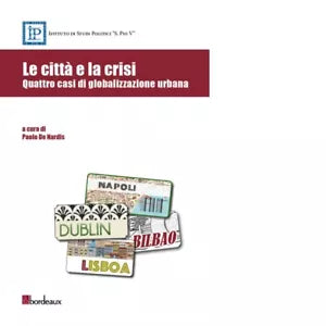 Le citt e la crisi Quattro casi di globalizzazione urbana di P De Nardis