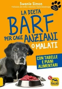 La dieta Barf per cani anziani o malati di Swanie Simon