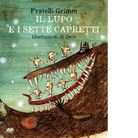 Il lupo e i sette capretti Ediz a colori di Jacob Grimm