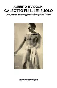 Alberto Spadolini, galeotto fu il lenzuolo, Marco Travaglini, 2019 Youcanprint