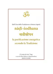 Nadi Shodana, la purificazione energetica secondo la Tradizione. Dall’uno della