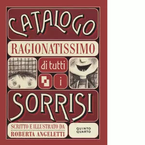 Catalogo ragionatissimo di tutti i sorrisi di Roberta Angeletti