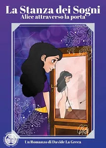 La stanza dei Sogni - Alice attraverso la porta di Davide La Greca, 2020, You