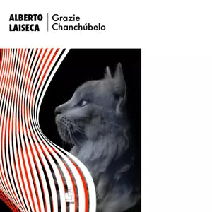 Grazie Chanch belo di Alberto Laiseca