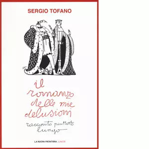 Il romanzo delle mie delusioni Racconto piuttosto lungo di Sergio Tofano