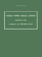 «Sulla punta della lingua». Quaderno per studenti di italiano LS L2. Word-cloud-