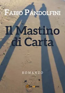 Il Mastino di carta di Fabio Pandolfini, 2019, Youcanprint