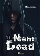 The night dead. Il preludio della fine di Manuel Mura, 2014, Youcanprint
