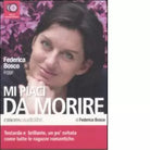 Mi piaci da morire Audiolibro di Federica Bosco