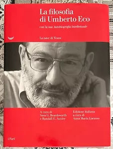 La filosofia di Umberto Eco con la sua Autobiografia intellettuale di S G