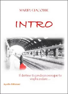 Intro di Marta Giacobbe, 2017, Apollo Edizioni