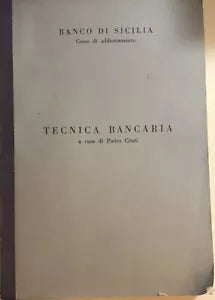 Tecnica bancaria, corso di addestramento di Pietro Citati, 1969, Banco Di Sicili