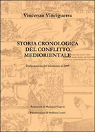 Storia cronologica del conflitto mediorientale, Vincenzo Vinciguerra, 2015