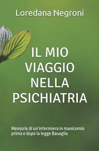 Il mio viaggio nella psichiatria