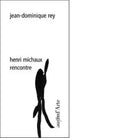 Henri Michaux Rencontre di Jean
