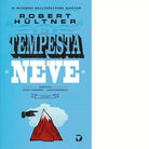 La tempesta di neve Il ritorno dell ispettore Kajetan di Robert H ltner