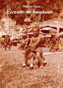 Ricordo da bambina di Milena Nigro