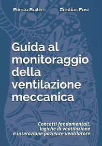 Guida al monitoraggio della ventilazione meccanica: Concetti fondamentali, logic