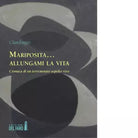 Mariposita allungami la vita di Clambagio