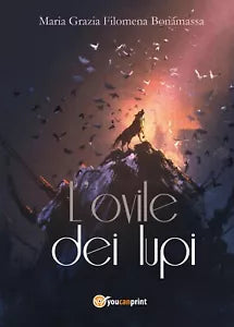 L’ovile dei lupi di Maria Grazia Filomena Bonamassa, 2017, Youcanprint