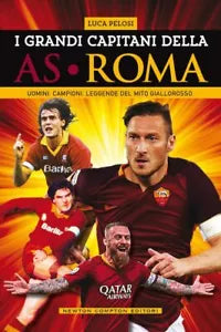 I grandi capitani dell AS Roma