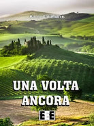 Una volta ancora di Galimberti Paolo, 2017, Eee-edizioni Esordienti