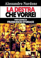 La destra che vorrei di Alessandro Nardone, 2014, Youcanprint
