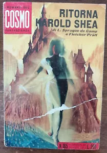 Ritorna Harold Shea - L. Sprague De Camp e Fletcher Pratt - Ponzoni,1965 - A