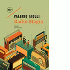 Radio Magia di Valerio Aiolli