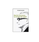 Martin Scorsese - Stefano Falotico, 2014, Youcanprint