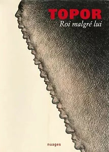 Roi malgre lui di Roland Topor, 2009, Nuages
