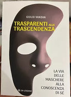 Trasparenti Alla Trascendenza di Giulio Vanzan